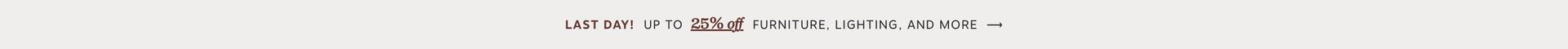 Last Day! Up to 25% off furniture, lighting & more | Memorial Day Scout & Nimble